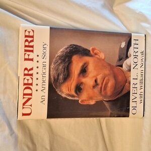 Under Fire By Oliver L. North